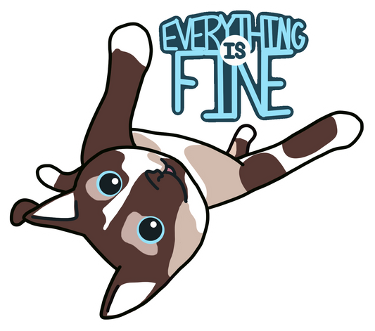 Everything Is Fine Cute Cat Sticker